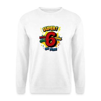 6th Birthday Super Six Comic Oh Yeah Burst Art - Unisex Pullover - Weiß - Vorne - Alina (178cm) & Michal (187cm)