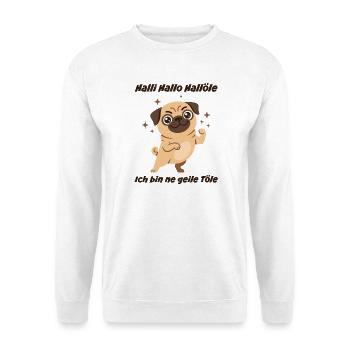 Hallo Hallöle: Geiler Mops - Unisex Pullover - Weiß - Vorne - Alina (178cm) & Michal (187cm)