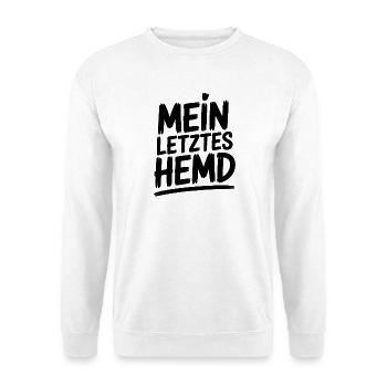 Mein Letztes Hemd Steuern Steuerzahler Inflation - Unisex Pullover - Weiß - Vorne - Alina (178cm) & Michal (187cm)