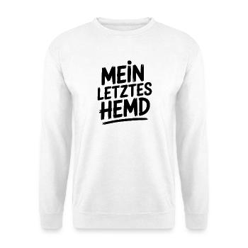 Mein Letztes Hemd Steuern Steuerzahler Inflation - Unisex Pullover - Weiß - Vorne - Alina (178cm) & Michal (187cm)