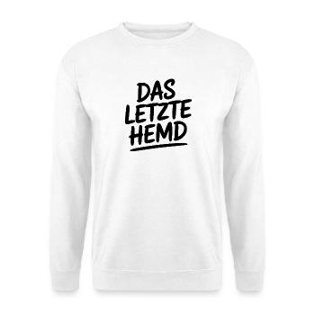 Das Letzte Hemd Steuerzahler Inflation Steuern - Unisex Pullover - Weiß - Vorne - Alina (178cm) & Michal (187cm)