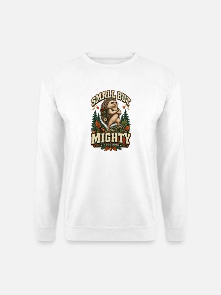 Kleiner, aber mächtiger Igel - Unisex Pullover - Weiß