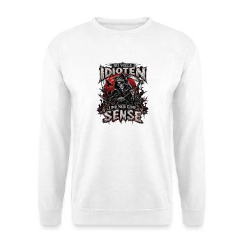 So viele Idioten und nur eine Sense Sensenmann - Unisex Pullover - Weiß - Vorne - Alina (178cm) & Michal (187cm)