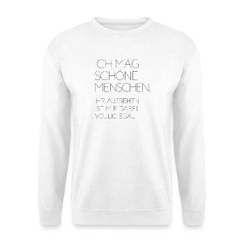 Ich Mag Schöne Menschen Innere Werte Charakter - Unisex Pullover - Weiß - Vorne - Alina (178cm) & Michal (187cm)