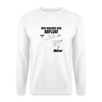 Abitur Wir machen den Abflug Schulabschluss - Unisex Pullover - Weiß - Vorne - Alina (178cm) & Michal (187cm)