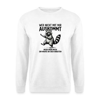 Wer Nicht Mit Mir Auskommt Muss Eben noch ein  - Unisex Pullover - Weiß - Vorne - Alina (178cm) & Michal (187cm)