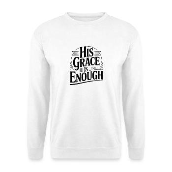 Seine Gnade reicht aus. - Unisex Pullover - Weiß - Vorne - Alina (178cm) & Michal (187cm)