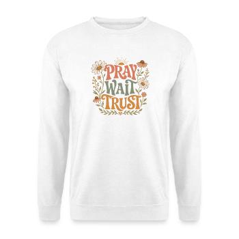 Pray Wait Trust - Unisex Pullover - Weiß - Vorne - Alina (178cm) & Michal (187cm)