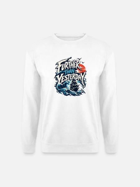 Weiter als Gestern Segelmotiv - Unisex Pullover - Weiß