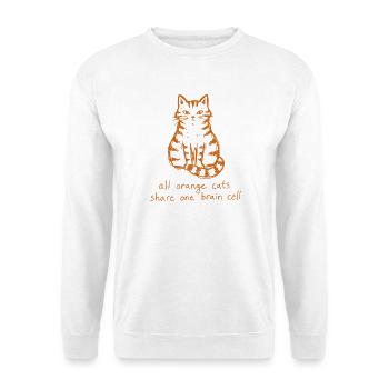 Orange Katze All Orange Cats Share One Brain Cell - Unisex Pullover - Weiß - Vorne - Alina (178cm) & Michal (187cm)
