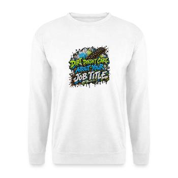 Dirt Doesn’t Care About Your Title - Unisex Pullover - Weiß - Vorne - Alina (178cm) & Michal (187cm)