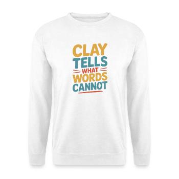 Gifts For Pottery Makers Clay Tells Pottery - Unisex Pullover - Weiß - Vorne - Alina (178cm) & Michal (187cm)