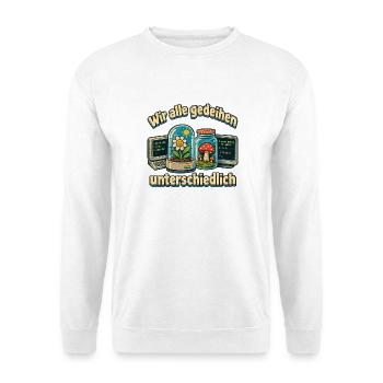 Wir alle gedeihen unterschiedlich PC Garten Nerds  - Unisex Pullover - Weiß - Vorne - Alina (178cm) & Michal (187cm)