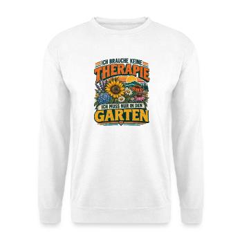Gartenliebe Spruch: Keine Therapie Gartenliebe - Unisex Pullover - Weiß - Vorne - Alina (178cm) & Michal (187cm)