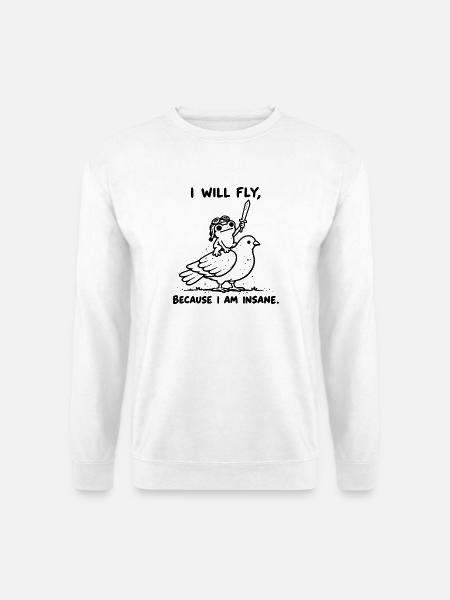 I Will Fly Because I Am Insane - Frosch auf Taube - Unisex Pullover - Weiß