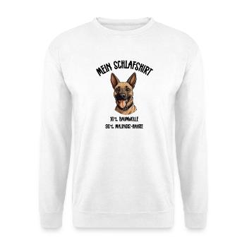 Malinois Schlafshirt Diensthund Spruch - Unisex Pullover - Weiß - Vorne - Alina (178cm) & Michal (187cm)