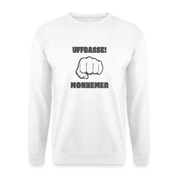 Uffbasse Monnemer Mannheim Faust Dialekt Lustig - Unisex Pullover - Weiß - Vorne - Alina (178cm) & Michal (187cm)