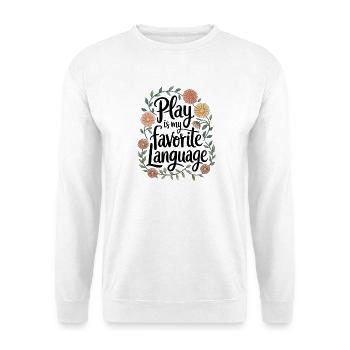 Play Is My Favorite Language Blumenzitat - Unisex Pullover - Weiß - Vorne - Alina (178cm) & Michal (187cm)