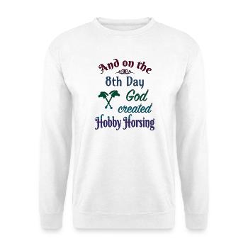 Hobby Horsing Horse Hobbyhorsing 8th Day - Unisex Pullover - Weiß - Vorne - Alina (178cm) & Michal (187cm)