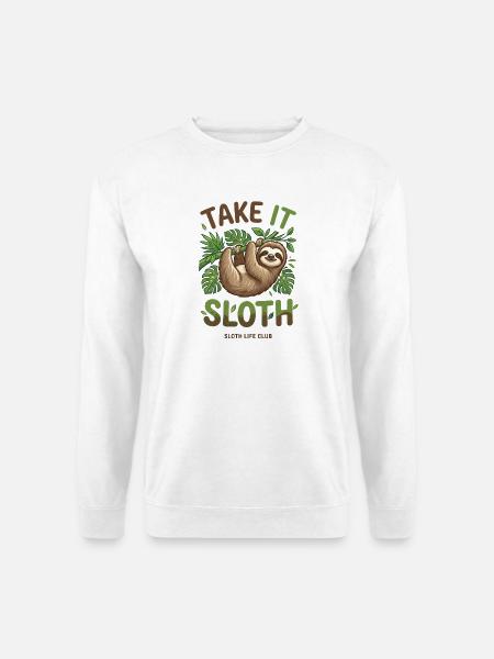 Take It Sloth – Gemütliches Faultier Geschenk - Unisex Pullover - Weiß
