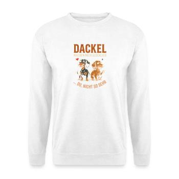 Dackel Machen Mich Glücklich Du Nicht So Sehr - Unisex Pullover - Weiß - Vorne - Alina (178cm) & Michal (187cm)