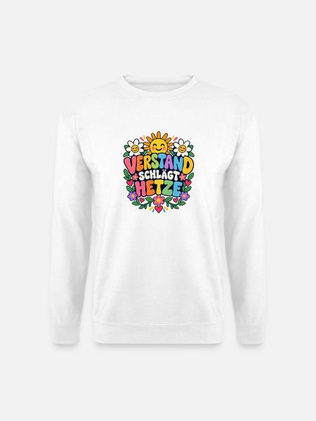 Verstand schlägt Hetze – Demokratie Statement - Unisex Pullover - Weiß
