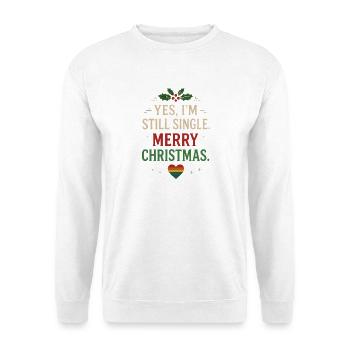 Still Single – Merry Christmas Pride Humor - Unisex Pullover - Weiß - Vorne - Alina (178cm) & Michal (187cm)