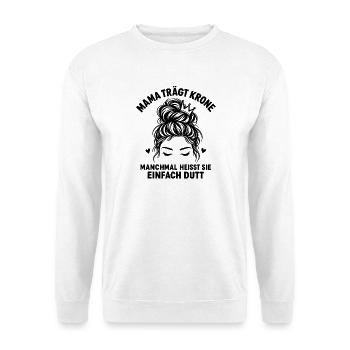 Mama Spruch Geschenk Muttertag - Unisex Pullover - Weiß - Vorne - Alina (178cm) & Michal (187cm)