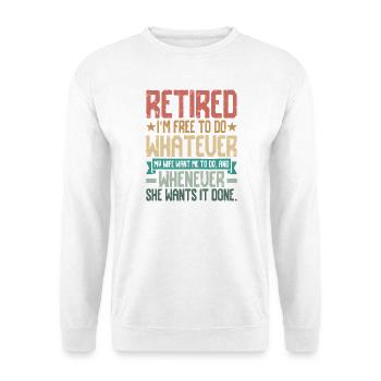 I'm retired Design - Unisex Pullover - Weiß - Vorne - Alina (178cm) & Michal (187cm)
