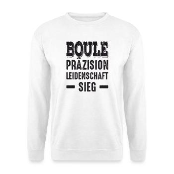 Boule Präzision Leidenschaft Sieg! Bouler Spruch - Unisex Pullover - Weiß - Vorne