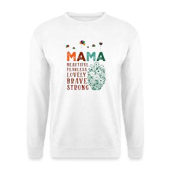 Maman - Belle, Intrépide, Charmante, Courageuse, Forte - Sweat-shirt Unisexe - blanc - Devant
