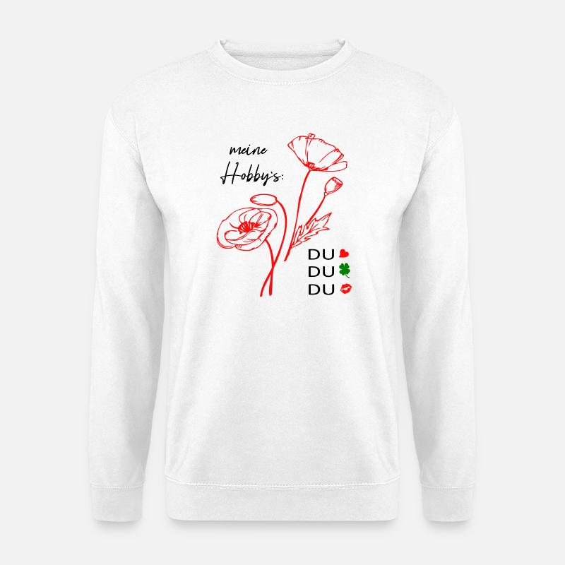 meine Hobbys sind Du, Love - Unisex Pullover - Weiß