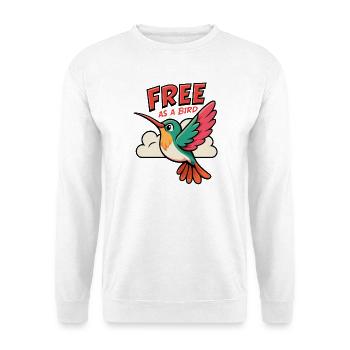 Free As A Bird Kolibri Design - Unisex Pullover - Weiß - Vorne