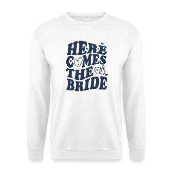 Here Comes the Bride – Hochzeit - Unisex Pullover - Weiß - Vorne