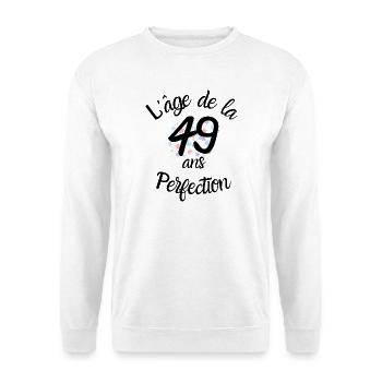 49 ans, l'âge de la perfection - Sweat-shirt Unisexe - blanc - Devant