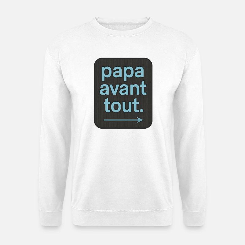 Dad First - Father's Day - Gift - Unisex Sweatshirt - white