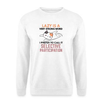Lustige Katzenliebhaberin, Mama, faule Person - Unisex Pullover - Weiß - Vorne