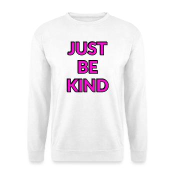 Just Be Kind Pink Text - Unisex Sweatshirt - white - Front