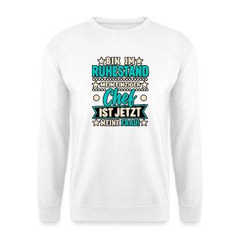 Ruhestand: Chefin Ist Jetzt Meine Frau - Unisex Pullover - Weiß - Vorne - Alina (178cm) & Michal (187cm)