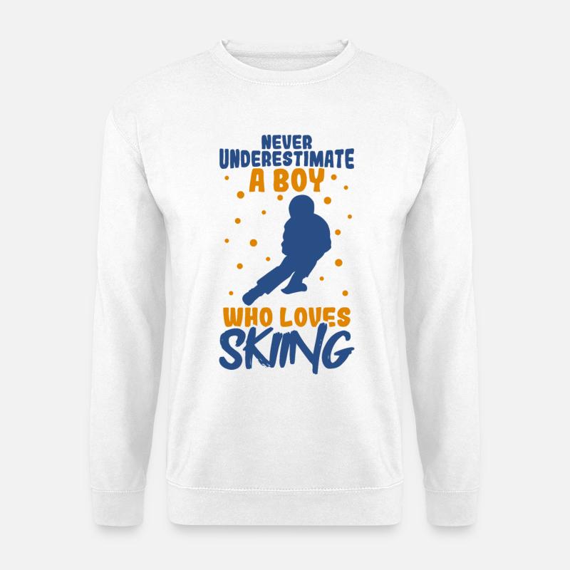 Never underestimate a ski boy - Unisex Sweatshirt - white