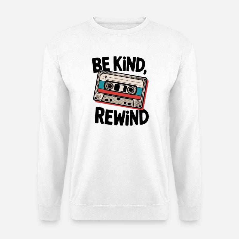 Be Kind, Rewind - Unisex Sweatshirt - white