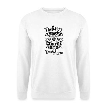 Todays Attitude - Don't Care - Unisex Pullover - Weiß - Vorne