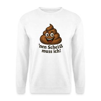 I have to give a shit Funny poop pile saying - Unisex Sweatshirt - white - Front