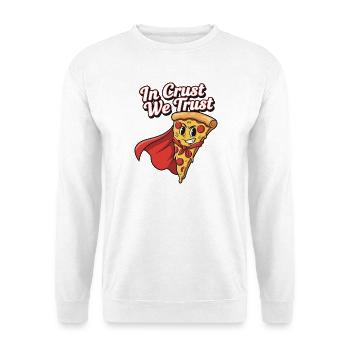 In Crust We Trust Pizza Hero - Unisex Pullover - Weiß - Vorne