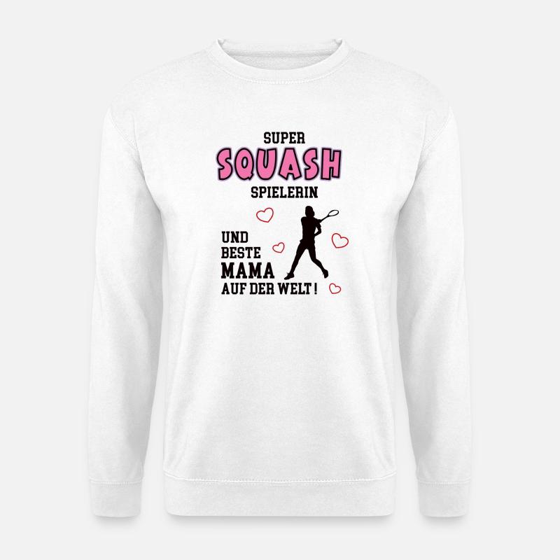 Squash Player, Mom, Squasher, Mother, Wife - Unisex Sweatshirt - white