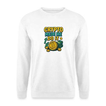 La crypto m’a fait le faire Bitcoin, Investir - Sweat-shirt Unisexe - blanc - Devant