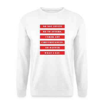 Ne m’invitez pas au festival Afters Rave Party - Sweat-shirt Unisexe - blanc - Devant