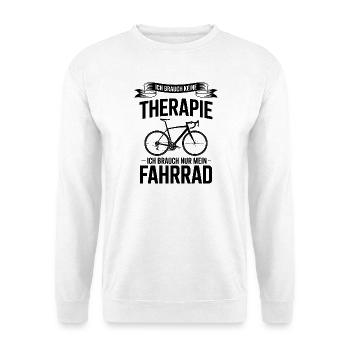 I don't need therapy, I need a bike - Unisex Sweatshirt - white - Front