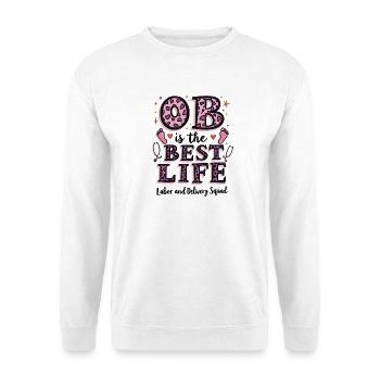Pink Leopard Best Life Krankenschwester Nurse OB - Unisex Sweatshirt - white - Front