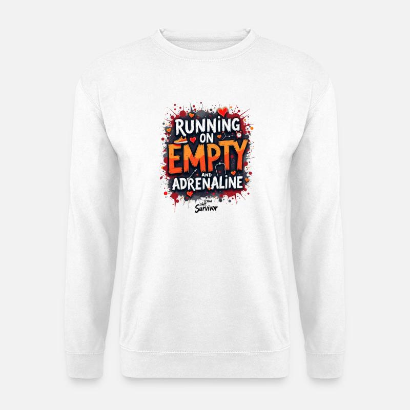 Laufend auf Leere und Adrenalin - Unisex Pullover - Weiß
